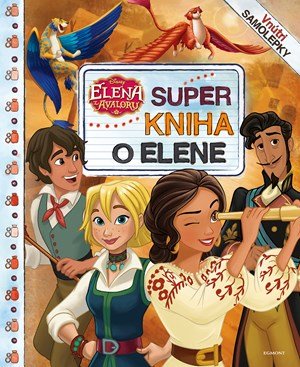 Kolektiv: Elena z Avaloru - Super kniha o Elene Kolektiv: Elena z Avaloru - Super kniha o Elene