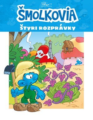 Kolektiv: Šmolkovia - Štyri rozprávky Kolektiv: Šmolkovia - Štyri rozprávky