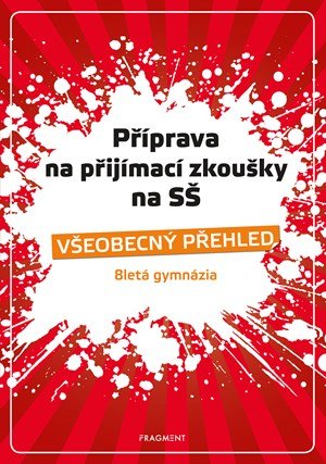 Jana Eislerová, Jaroslav Eisler: Příprava na přijímací zkoušky na SŠ – Všeobecný přehled 8G