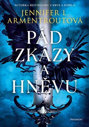 Jennifer L. Armentroutová: Pád zkázy a hněvu Jennifer L. Armentroutová: Pád zkázy a hněvu