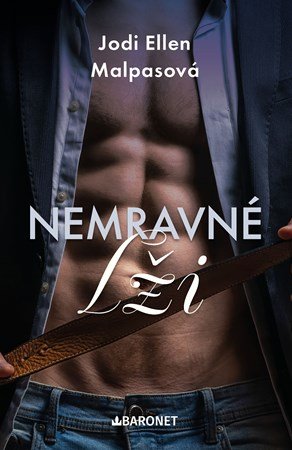 Jodi Ellen Malpasová: Nemravné lži Jodi Ellen Malpasová: Nemravné lži
