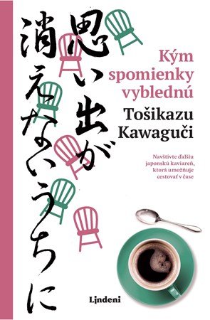 Tošikazu Kawaguči: Kým spomienky vyblednú