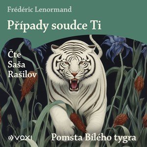 Frédéric Lenormand: Případy soudce Ti: Pomsta Bílého tygra (audiokniha na CD)