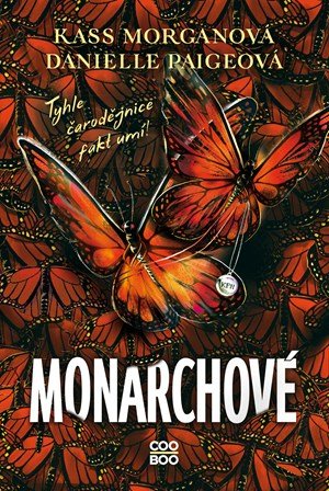 Kass Morgan, Danielle Paige: Monarchové