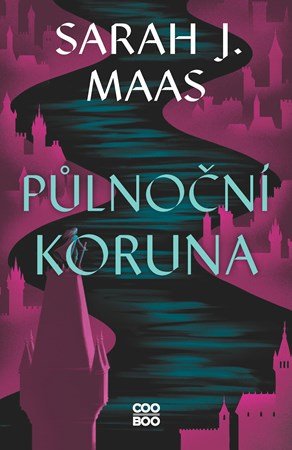 Sarah J. Maas: Půlnoční koruna Sarah J. Maas: Půlnoční koruna