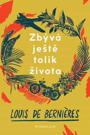 Louis de Bernieres: Zbývá ještě tolik života