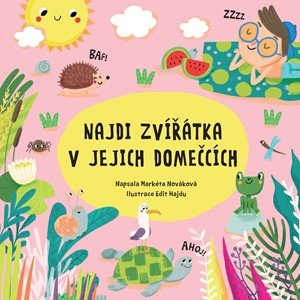 Markéta Špačková: Najdi zvířátka v jejich domečcích