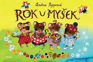 Andrea Popprová: Rok u myšek Andrea Popprová: Rok u myšek