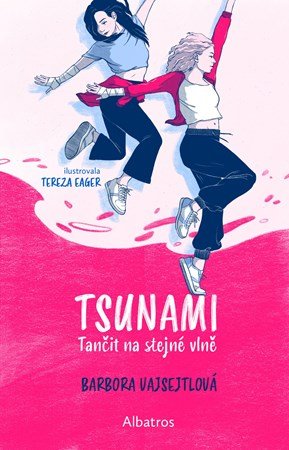 Barbora Vajsejtlová: TSUNAMI: Tančit na stejné vlně