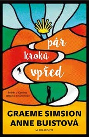 Graeme Simsion, Anne Buistová: Pár kroků vpřed Graeme Simsion, Anne Buistová: Pár kroků vpřed