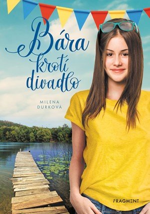 Milena Durková: Bára krotí divadlo