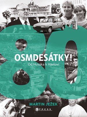 Martin Ježek: Osmdesátky! Martin Ježek: Osmdesátky!