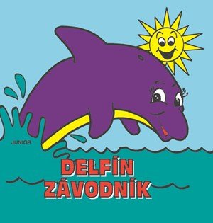 Kolektiv: Delfín závodník