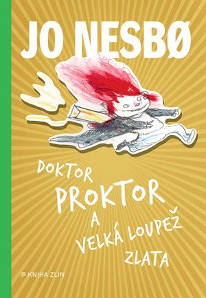 Jo Nesbo: Doktor Proktor a velká loupež zlata (4)