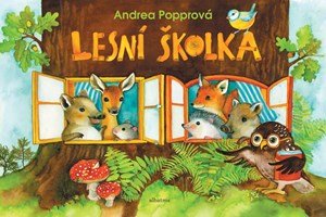 Andrea Popprová: Lesní školka Andrea Popprová: Lesní školka