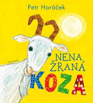 Petr Horáček: Nenažraná koza Petr Horáček: Nenažraná koza