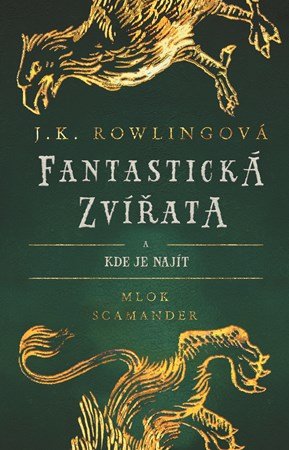 J. K. Rowlingová: Fantastická zvířata