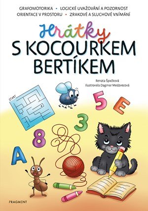 Renata Špačková: Hrátky s kocourkem Bertíkem