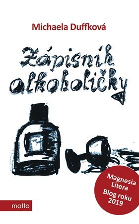 Michaela Duffková: Zápisník alkoholičky Michaela Duffková: Zápisník alkoholičky