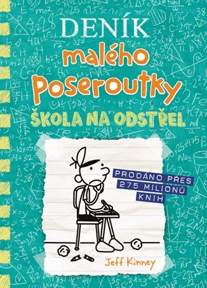 Jeff Kinney: Deník malého poseroutky 18 - Škola na odstřel