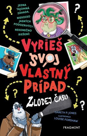 Gareth P. Jones: Vyrieš svoj vlastný prípad: Zlodej času