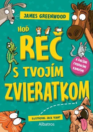James Greenwood: Hoď reč s tvojím zvieratkom... a ďalšími zvieracími kamošmi