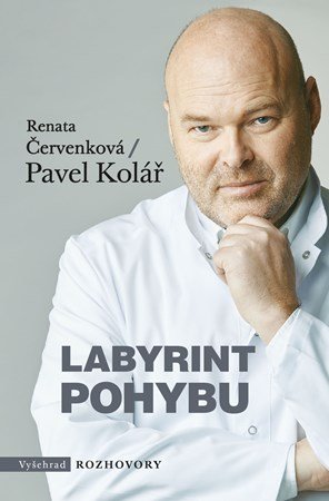 Pavel Kolář, Renata Červenková: Labyrint pohybu Pavel Kolář, Renata Červenková: Labyrint pohybu