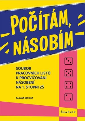 Dagmar Šimková: Počítám, násobím (0–5)