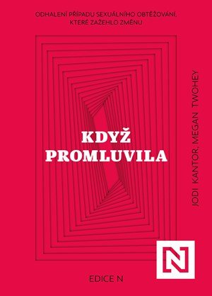 Jodi Kantor, Megan Twohey: Když promluvila
