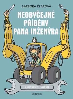 Barbora Klárová: Neobyčejné příběhy pana inženýra