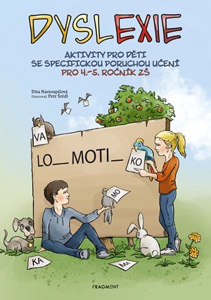 Dita Nastoupilová: Dyslexie pro 4.-5. ročník ZŠ Dita Nastoupilová: Dyslexie pro 4.-5. ročník ZŠ