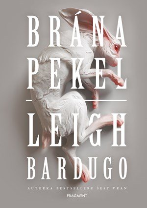 Leigh Bardugo: Brána pekel Leigh Bardugo: Brána pekel