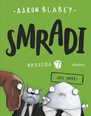 Aaron Blabey: Smradi 7