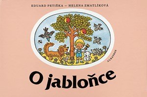Eduard Petiška: O jabloňce Eduard Petiška: O jabloňce