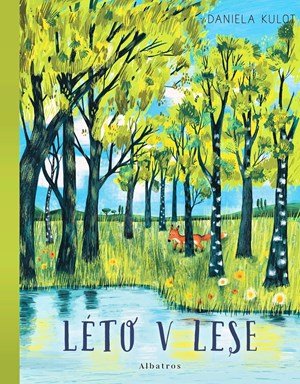 Daniela Kulot: Léto v lese