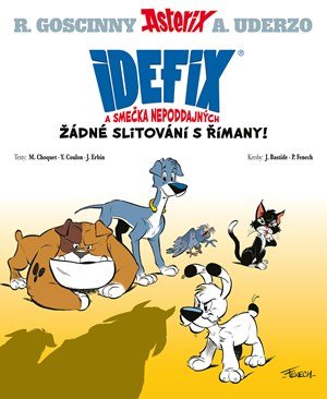 Matthieu Choquet: Idefix a smečka Nepoddajných