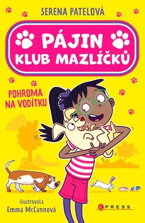 Serena Patelová: Pájin Klub mazlíčků: Pohroma na vodítku