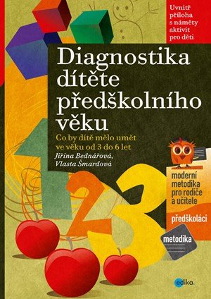 Jiřina Bednářová, Vlasta Šmardová: Diagnostika dítěte předškolního věku