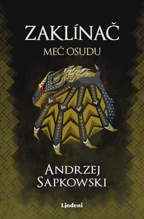 Andrzej Sapkowski: Zaklínač II Meč osudu Andrzej Sapkowski: Zaklínač II Meč osudu
