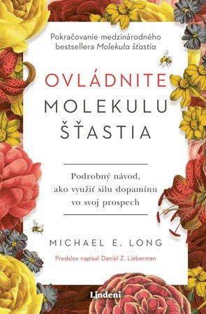 Michael E. Long: Ovládnite molekulu šťastia