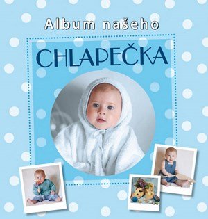 kolektiv: Album našeho chlapečka