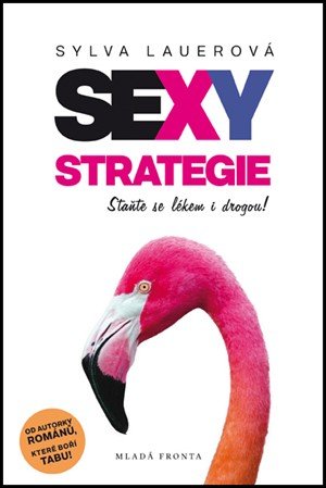 Sylva Lauerová: Sexy strategie Sylva Lauerová: Sexy strategie