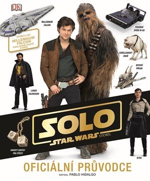 Kolektiv: Star Wars - Han Solo Oficiální průvodce