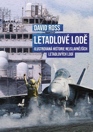 David Ross: Letadlové lodě David Ross: Letadlové lodě