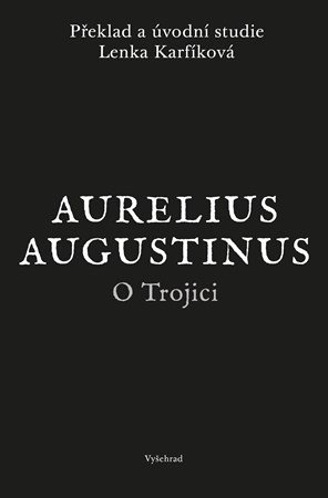 Augustinus Aurelius: O Trojici