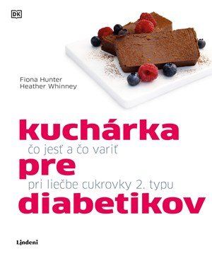 Fiona Hunter, Heather Whinney: Kuchárka pre diabetikov