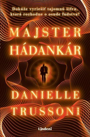 Danielle Trussoni: Majster hádankár