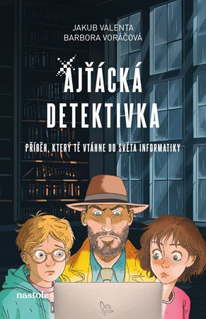 Barbora Voráčová, Jakub Valenta: Ajťácká detektivka
