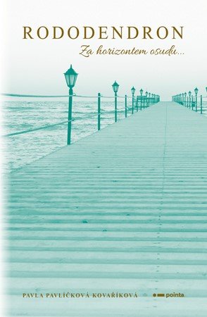 Pavla Pavlíčková Kovaříková: Rododendron