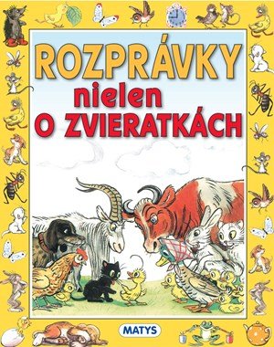 : Rozprávky nielen o zvieratkách